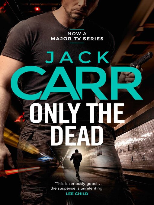 Title details for Only the Dead by Jack Carr - Available